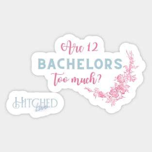 12 bachelors Sticker